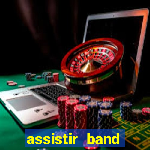 assistir band sports gratis